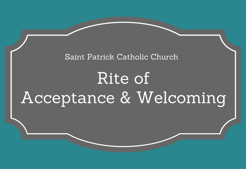 The Rite of Acceptance & St. Pat's Catholic Church