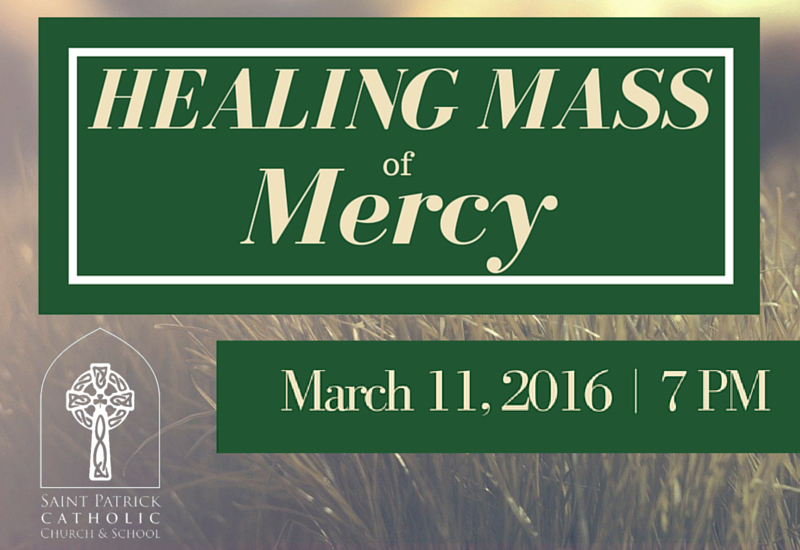 Healing Mass of Mercy Saint Patrick Catholic Church