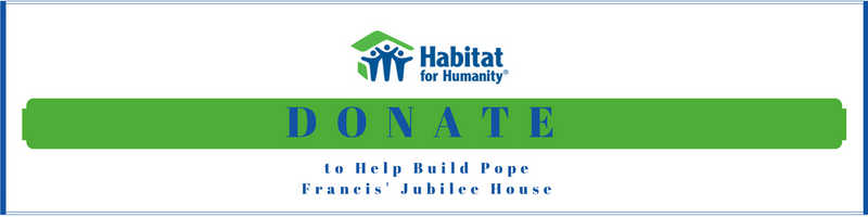 Help Build Pope Francis' Jubilee House - Donate Button (long)-2