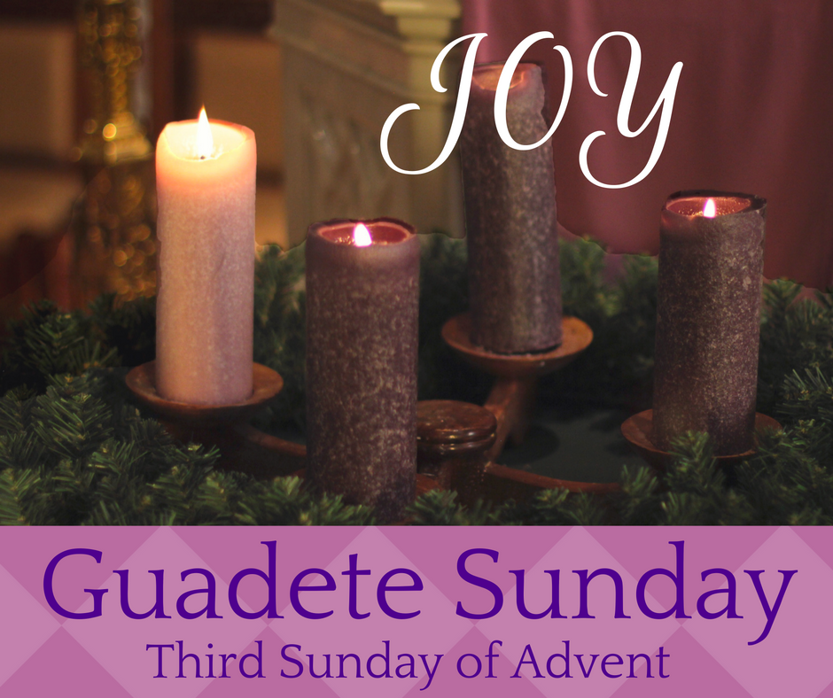 Guadete Sunday Saint Patrick Catholic Church
